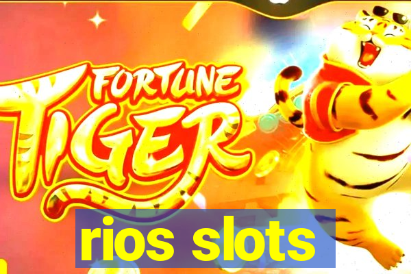 rios slots